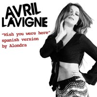 Alondra, Esto no es vivir, Avril Lavigne, Wish you were here