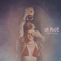 La Folie, Com un ocell, Paula Giberga, Andreu Roig, LaPauMusic, LaPau, La Pau, Andrew Ro Le