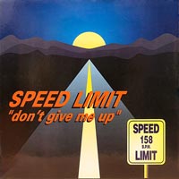 Speed Limit, Don't give me up